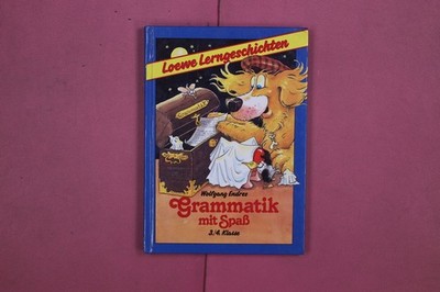 299839 Wolfgang Endres GRAMMATIK MIT SPASS Loewe Verlag 3./4. Klasse HC