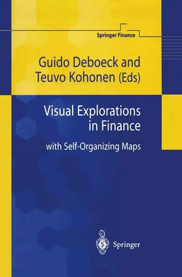 Visual Explorations in Finance with Self-Organizing Maps Guido Deboeck (u. a.)