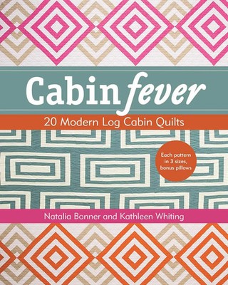 Cabin Fever | 20 Modern Log Cabin Quilts | Kathleen Whiting (u. a.) | Buch