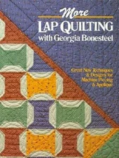 More Lap Quilting With Georgia Bonesteel - Hardcover - GOOD