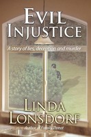Linda Lonsdorf | Evil Injustice | Taschenbuch | Englisch (2011) | Xlibris