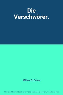 Die Schwörer., William S. Cohen