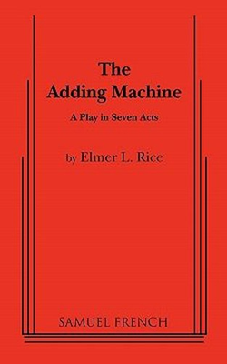 #ad The Adding Machine: a Play in Seven Acts Paperback Elmer L. Rice $6.41