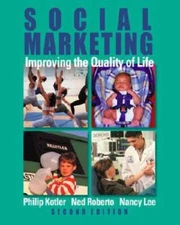 Social Marketing: Improving the Quality of Life - Paperback - GOOD