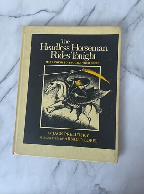 The Headless Horseman Rides Tonight More Poems to Trouble Your Sleep Hardcover | eBay