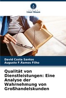 David Costa Santos (U. A.) | QualitäT Von Dienstleistungen: Eine Analyse Der...
