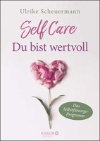 Self Care - Du Bist Wertvoll ~ Ulrike Scheuermann ~ 9783426675717