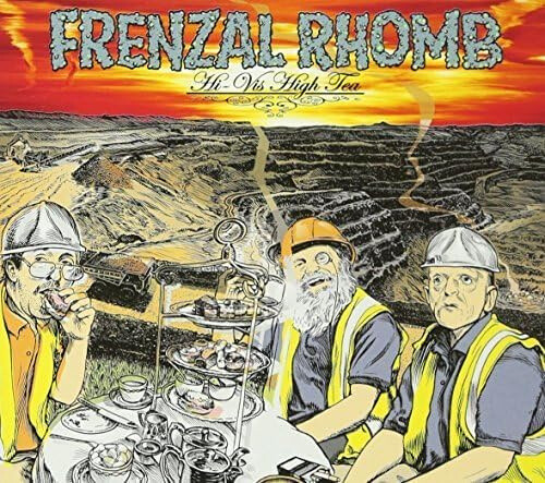 Hi-Vis High Tea by Frenzal Rhomb