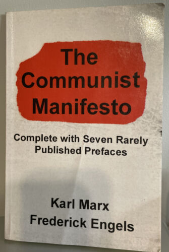 The Communist Manifesto Complete w/Seven Rarely Published Prefaces - Acceptable - Picture 1 of 5