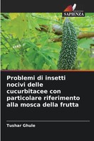 Tushar Ghule | Problemi Di Insetti Nocivi Delle Cucurbitacee Con Particolare...