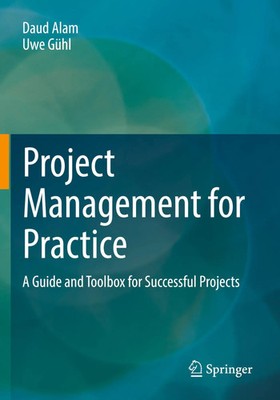 Project Management for Practice A Guide and Toolbox for Successful Projects Buch