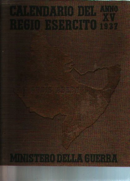 Calendario del Regio Esercito Anno XV 1937 - Bild 1 von 1