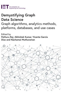 Raj - Demystifying Graph Data Science  Graph algorithms analytics met - X555z