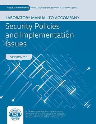LAB MANUAL TO ACCOMPANY SECURITY POLICIES AND By Robert Johnson