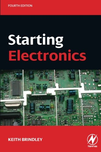 Starting Electronics - Brindley, Keith