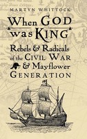 Martyn Whittock | When God Was King | Buch | Englisch (2018) | Lion Books
