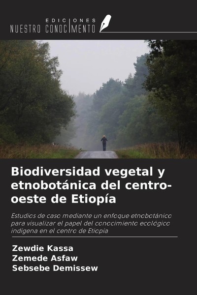 Zewdie Kassa (U. A.) | Biodiversidad Vegetal Y EtnobotáNica Del Centro-Oeste...-image