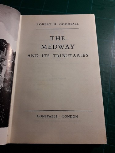 THE MEDWAY (Kent) BY ROBERT GOODSALL. (Constable. 1st Ed.1955 ) HARDBACK. - Picture 6 of 10