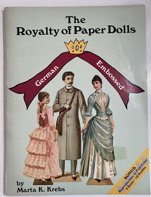 The Royalty Of Paper Dolls German Embossed Marta K. Krebs Bonus 4 Dolls UNCUT