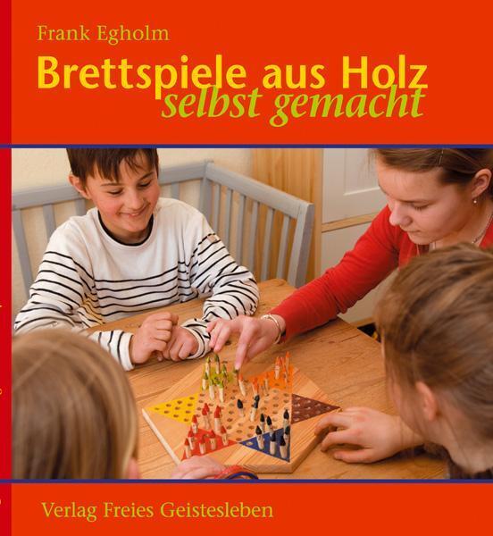 Thumbnail - Frank Egholm | Brettspiele Aus Holz | Buch | Deutsch (2007) | Selbst