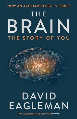 The Brain ~ David Eagleman ~  9781782116615