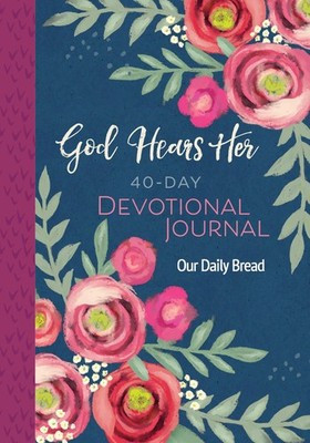 God Hears Her 40-Day Devotional Journal Cetas, Anne|Dixon, Xochitl|Graves, M...