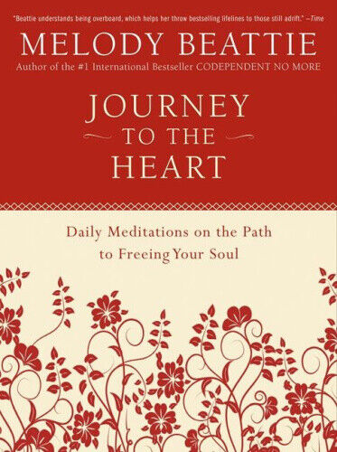 Journey to the Heart: Daily Meditations on the Path to Freeing Your Soul - Picture 1 of 1