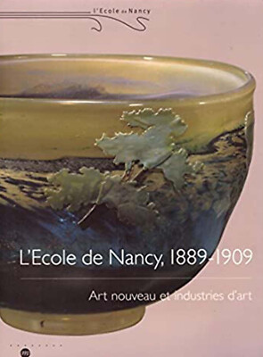 L'ECOLE DE NANCY 1889-1919 - Jugendstil und Kunstindustrie - 1999