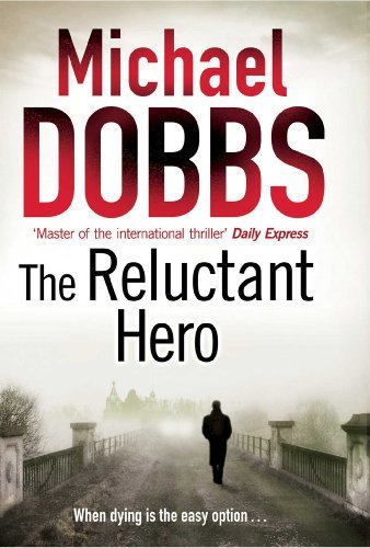 The Reluctant Hero (Harry Jones)-Michael Dobbs
