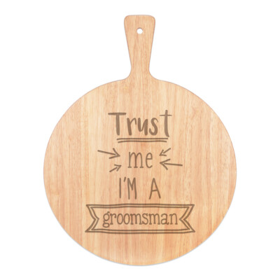 Trust Me I'm A Groomsman Pizzabrett Paddel Holz lustig Hochzeit