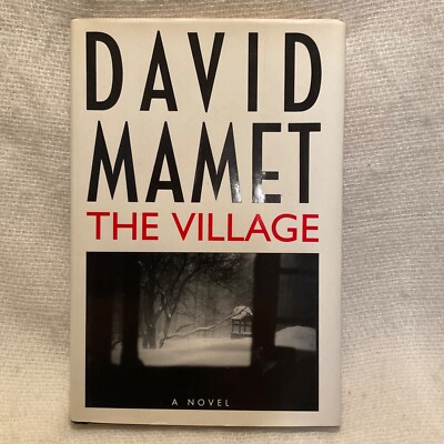 The Village - Hardcover Book by David Mamet, 1994, First Edition - VTG - Read!!