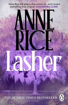 Lasher Lives of the Mayfair Witches by Anne Rice (Paperback Book)