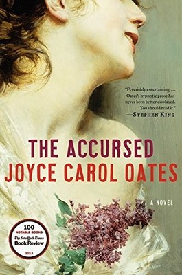 THE ACCURSED By Joyce Carol Oates - Hardcover **BRAND NEW**