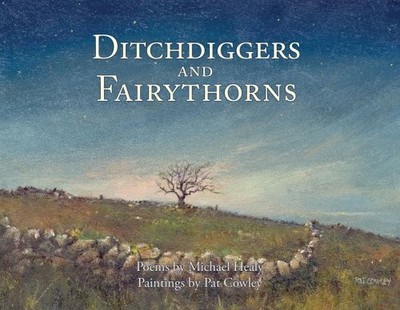 Ditchdiggers and Fairythorns, Michael Healy