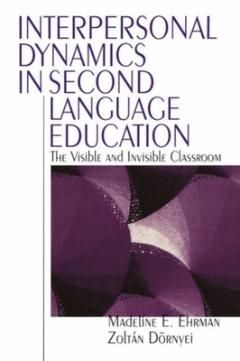 Ehrman - Interpersonal Dynamics in Second Language Education  The Visi - X555z