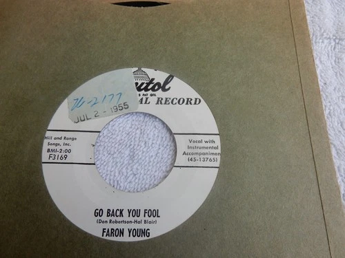 WLP  COUNTRY FARON YOUNG"GO BACK YOU FOOL"  CAPITOL LABEL  45 RPM   7" RECORD