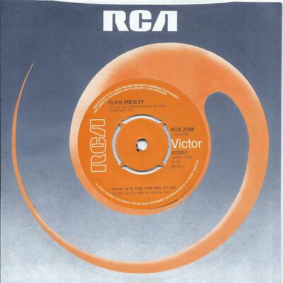 Elvis Presley:Until It's Time For You To Go/We can make the morning:UK RCA:1972
