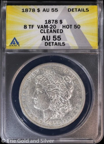 1878-P $1 Morgan Silver Dollar ANACS AU 55 Details | 8TF VAM-20 Hot 50