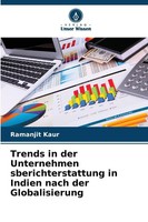 Trends In Der Unternehmen Sberichterstattung In Indien Nach Der Globalisierung