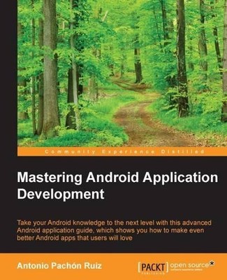 Antonio Pachon R Mastering Android Application Developm (Paperback) (UK IMPORT)