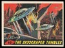 1962 Topps Mars Attacks #10 The Skyscraper Tumbles EX+ to Ex