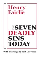 The Seven Deadly Sins Today Henry Fairlie Taschenbuch Einband - Flex.(Paperback)