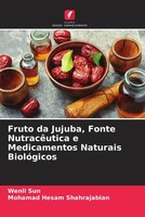 Wenli Sun (U. A.) | Fruto Da Jujuba, Fonte NutracêUtica E Medicamentos...