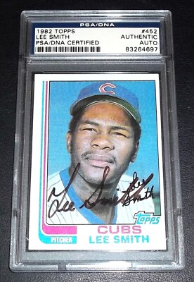 HOF PSA DNA Autograph Rc Lee Smith Auto 1982 Topps #452 Rookie Lee Smith Signed