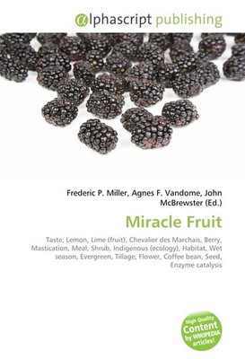 Frederic P. Miller Agnes F. Vandome John M Miracle Fruit (Paperback) (UK IMPORT)