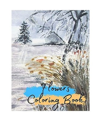 Flowers Coloring Book: 60 Flower Designs: Coloring Book For Adults Featuring a V