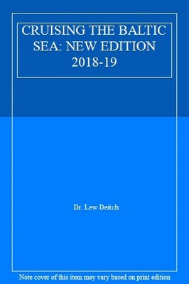 CRUISING THE BALTIC SEA: NEW EDITION 2018-19,Dr. Lew Deitch