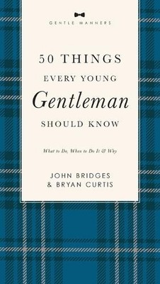 John Bridges Br 50 Things Every Young Gentleman Should Know Revise (Taschenbuch)