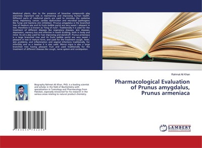 Pharmacological Evaluation of Prunus amygdalus, Prunus armeniaca Rahmat Ali Khan