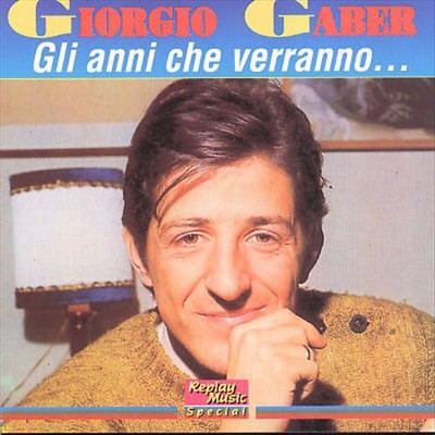 GIORGIO GABER GLI ANNI CHE VERRANNO NEW CD